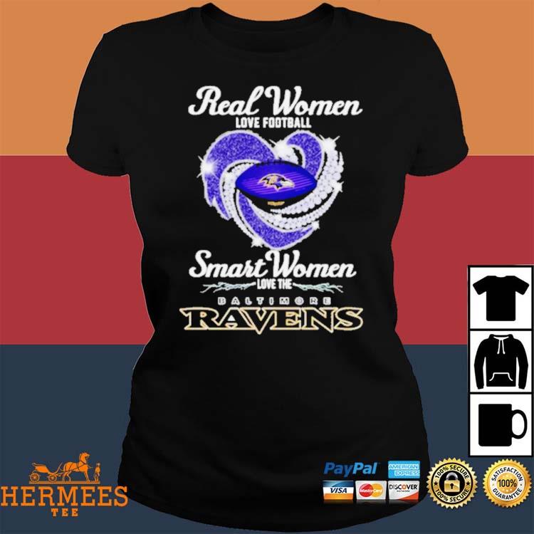 Baltimore Ravens real women love football smart women love the