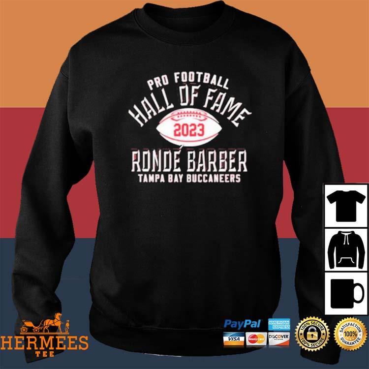 Official Rondé Barber Tampa Bay Buccaneers Pro Football Hall Of Fame 2023  Shirt, hoodie, sweater, long sleeve and tank top