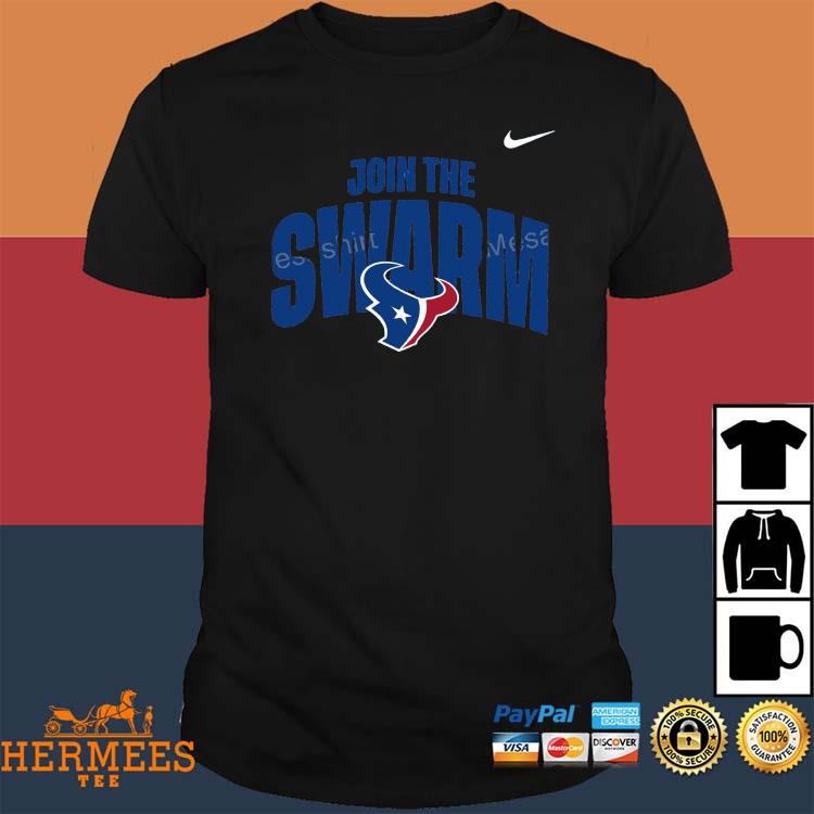 Join The Swarm Houston Texans Shirt, hoodie, sweater, long sleeve and tank  top