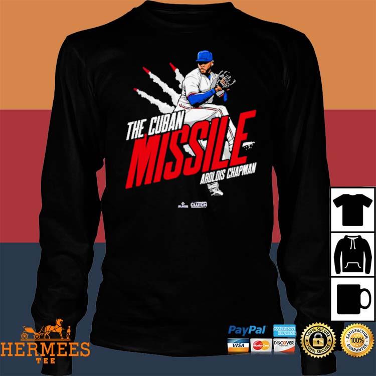 Official Aroldis chapman cuban missile T-shirt, hoodie, tank top