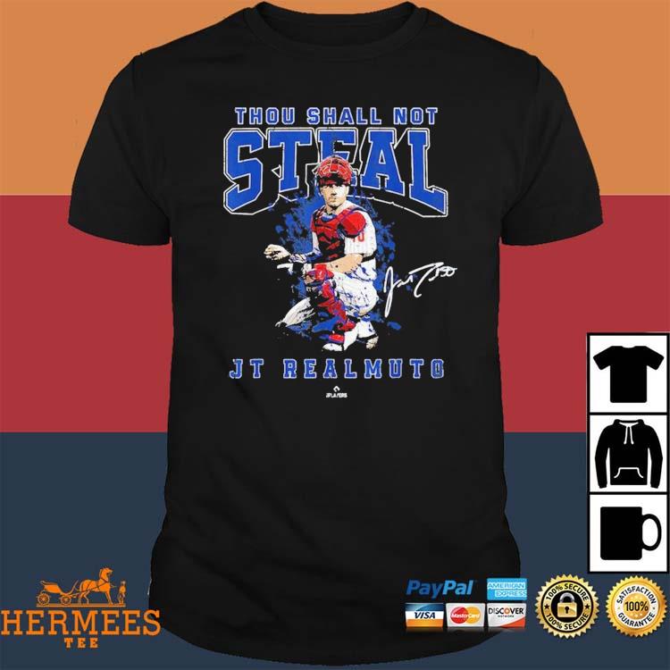 Thou Shall Not Steal Jt Realmuto Philadelphia Mlbpa T Shirt - Limotees