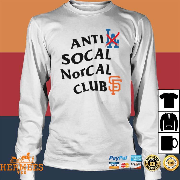 Anti Los Angeles Dodgers Social Norcal Clubs San Francisco Giants Shirt,  hoodie, longsleeve, sweatshirt, v-neck tee