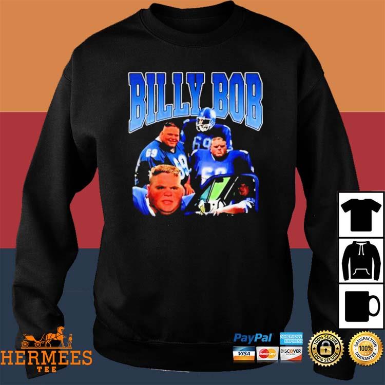 Creed Humphrey Billy Bob shirt, hoodie, sweater, long sleeve and tank top