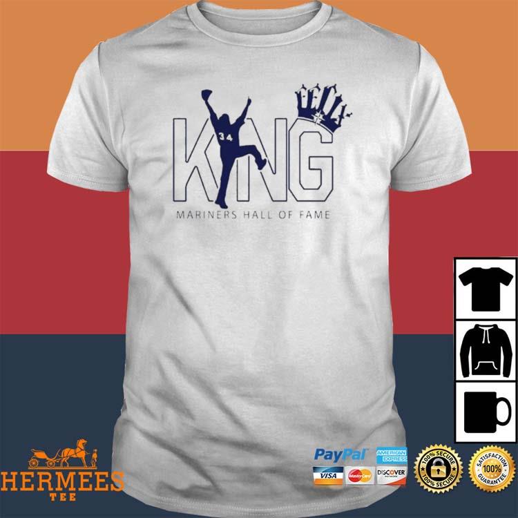 Official Félix hernández king mariners 2023 hall of fame king felix T-shirt,  hoodie, tank top, sweater and long sleeve t-shirt