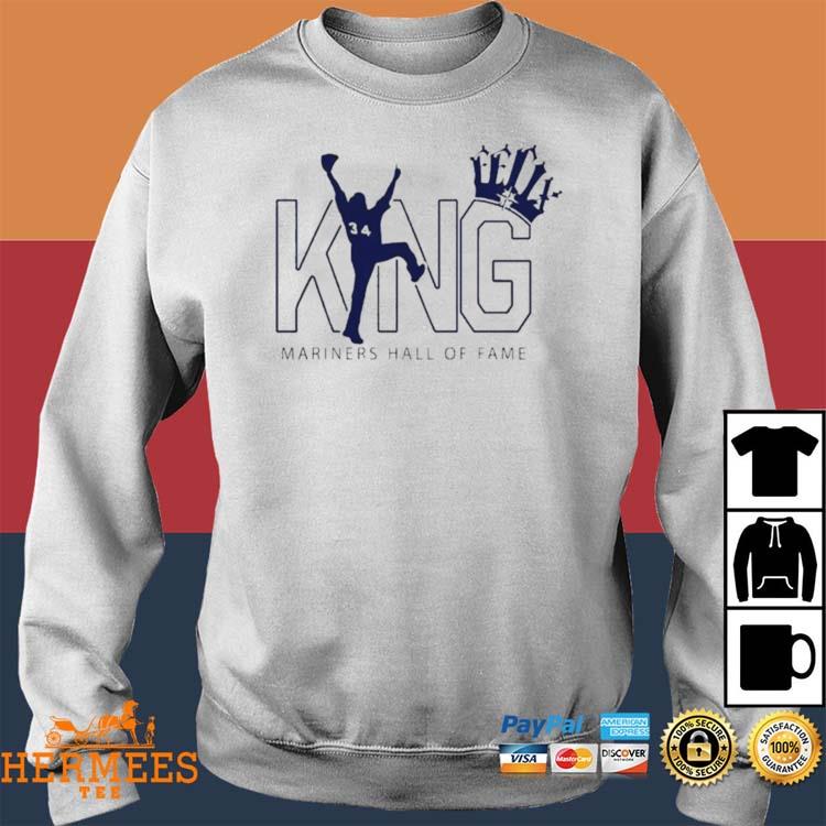 Official Félix hernández king mariners 2023 hall of fame king felix T-shirt,  hoodie, tank top, sweater and long sleeve t-shirt