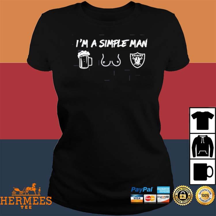 I Am Simple Man Las Vegas Raiders Shirt, hoodie, sweater, long sleeve and  tank top