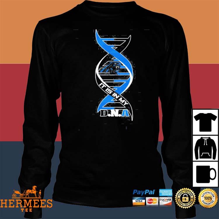 It Is In My DNA Carolina Panthers Shirt, hoodie, sweater, long sleeve and tank  top