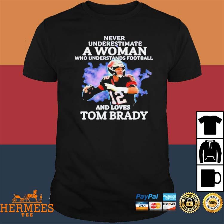 I Love Tom Brady T-Shirt, hoodie, sweater, long sleeve and tank top