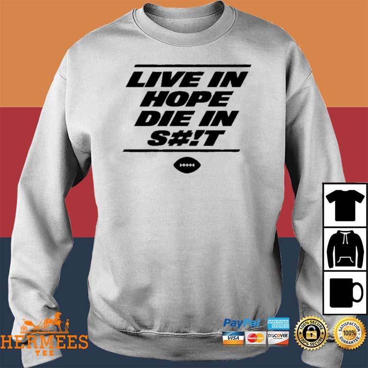 NY Mets Live In Hope Die In Shit Shirt