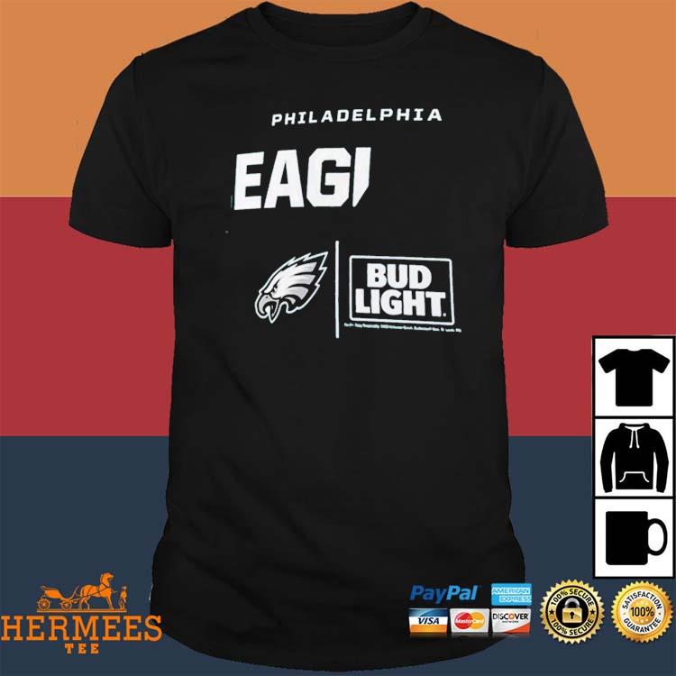 Official Philadelphia Eagles Fanatics Branded Nfl X Bud Light shirt,  hoodie, sweater, long sleeve and tank top