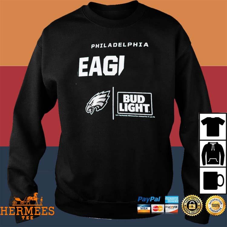 Philadelphia Eagles Fanatics Branded Nfl X Bud Light T-Shirt, hoodie,  sweater and long sleeve