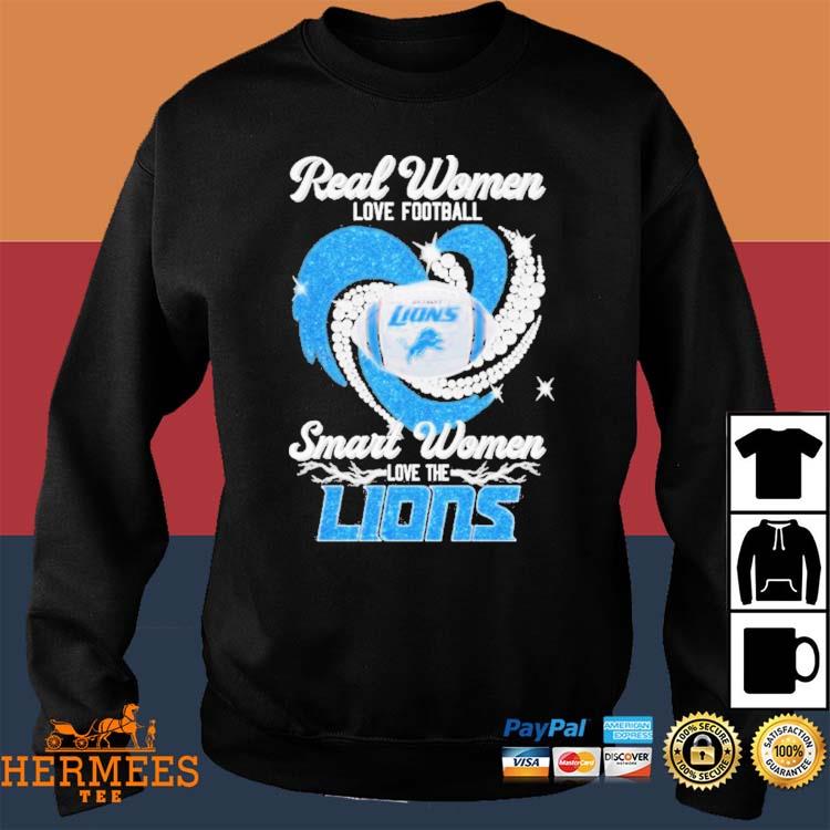 Official real Women Love Football Smart Women Love The Detroit Lions T Shirt,  hoodie, sweater, long sleeve and tank top