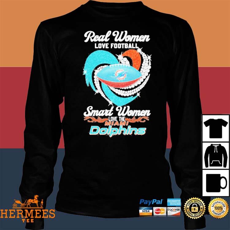 Real women love football smart women love the Miami Dolphins heart logo  gift shirt, hoodie, sweater, long sleeve and tank top