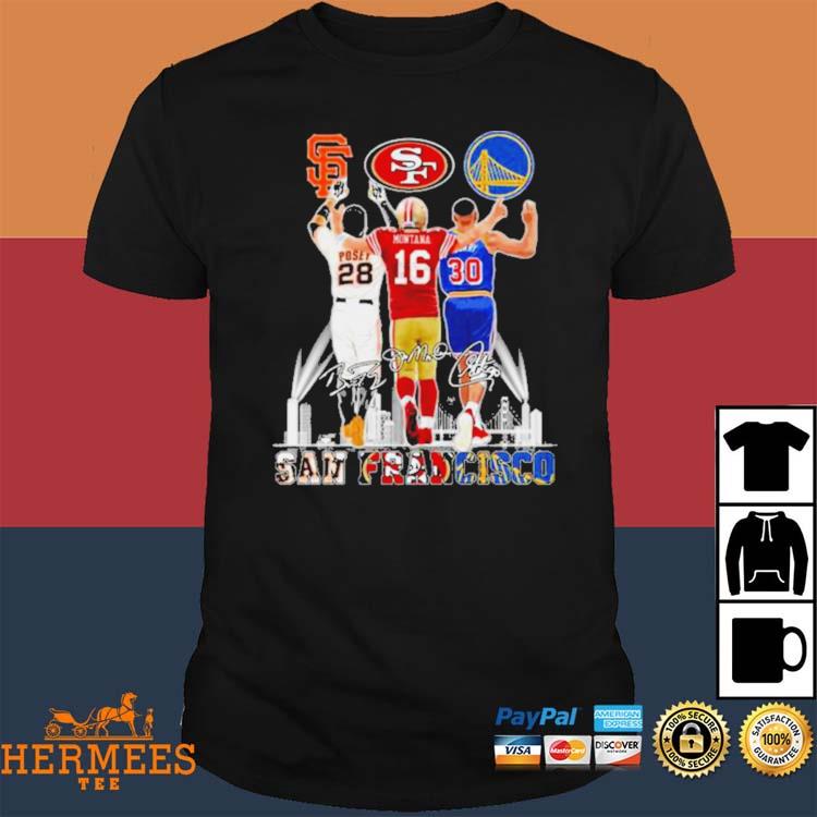 Official San francisco city buster posey Joe Montana stephen curry  signatures T-shirt, hoodie, tank top, sweater and long sleeve t-shirt