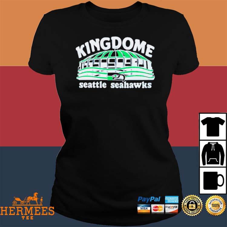 Seattle Seahawks Kingdome Shirt, hoodie, longsleeve, sweatshirt, v-neck tee