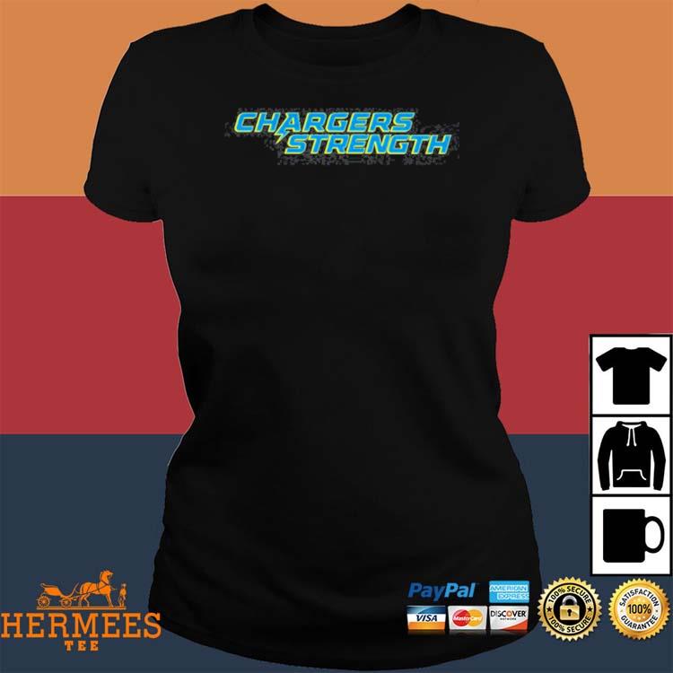 Official official LA Chargers Strength T-Shirts, hoodie, sweater, long  sleeve and tank top