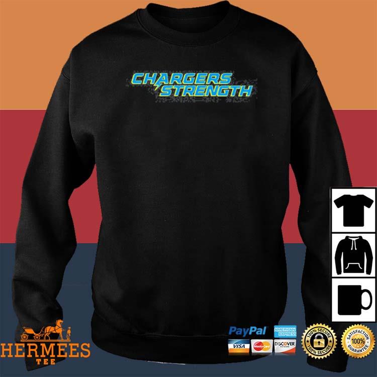 Official official LA Chargers Strength T-Shirts, hoodie, sweater, long  sleeve and tank top