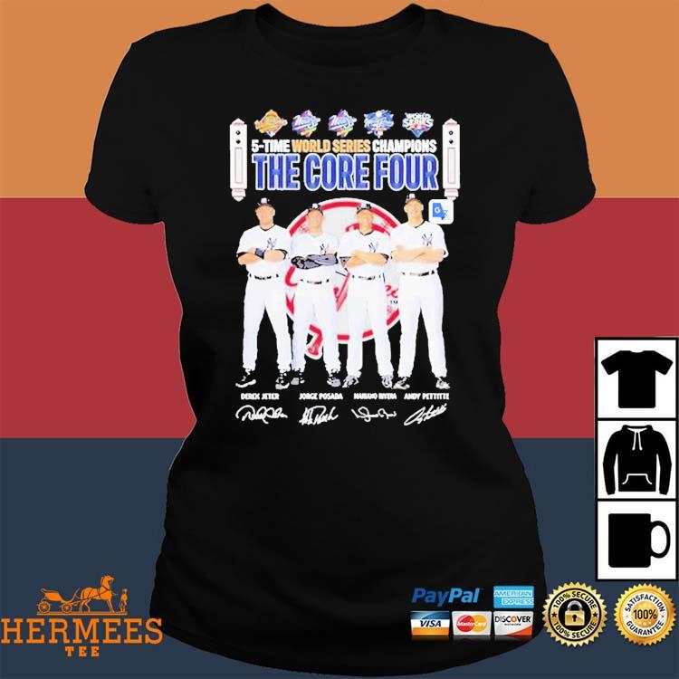 Official the Core Four New York Yankees 5 Time Shirt, hoodie