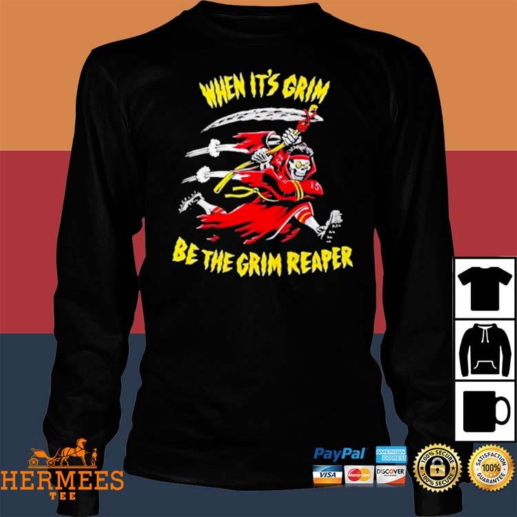 Official When it grim be the grim reaper Kansas city Chiefs 2023 T-shirt,  hoodie, tank top, sweater and long sleeve t-shirt