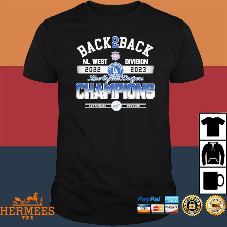 Official back 2 Back Los Angeles Dodgers NL West Division Champions 2022 –  2023 Unisex T-Shirt, hoodie, sweater, long sleeve and tank top