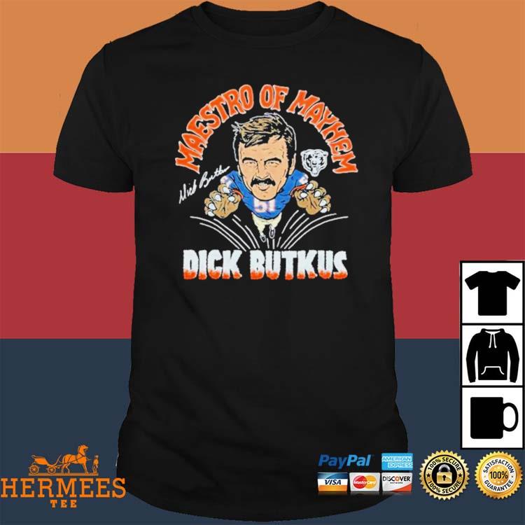 Bears Dick Butkus Maestro Of Mayhem 2023 T-shirt,Sweater, Hoodie