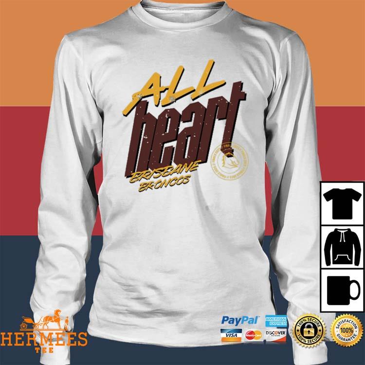 All Heart Brisbane Broncos Shirt - Lelemoon