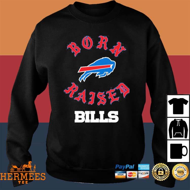 Official Fanatics Merch Buffalo Bills Born x Raised Shirt, hoodie, sweater,  long sleeve and tank top