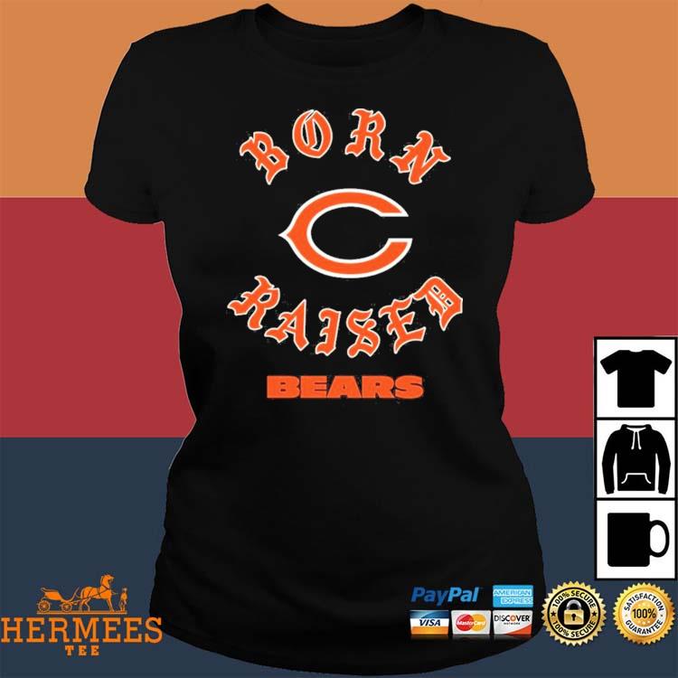 Chicago Bears Born X Raised Unisex T-Shirt, hoodie, sweater and