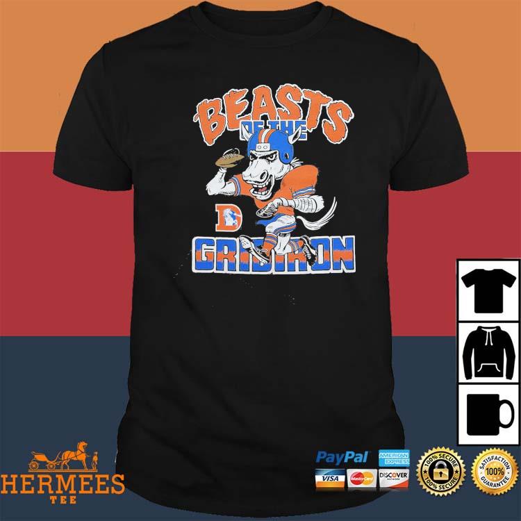 Denver Broncos Beasts Of The Gridiron T-Shirts, hoodie, sweater