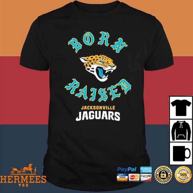 Official jacksonville Jaguars Born X Raised Shirt, hoodie, sweater