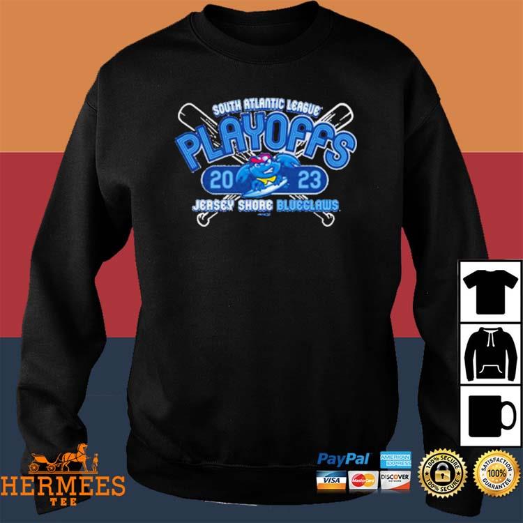 Jersey Shore BlueClaws 2023 SAL Playoffs Shirt, hoodie, longsleeve,  sweatshirt, v-neck tee