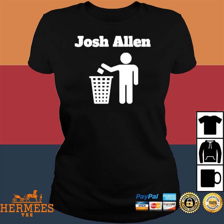 Josh allen trash shirt, hoodie, sweater, long sleeve and tank top