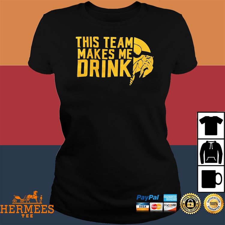 Official this team makes me drink Minnesota Vikings shirt, hoodie