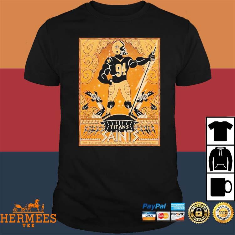 New Orleans Saints A Clash With The Tennessee Titans September 10 2023 Noon  Caesar'S Superdome Shirt, hoodie, sweater and long sleeve