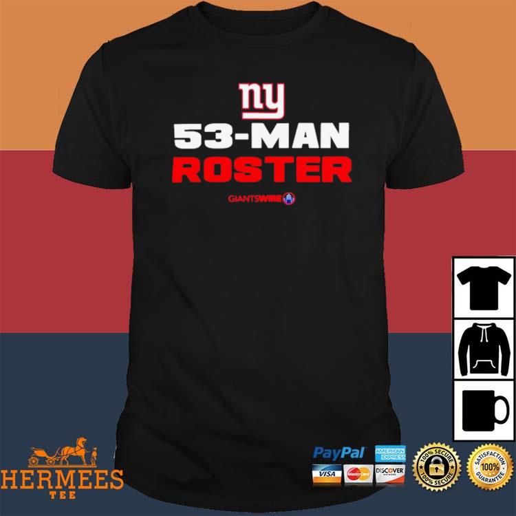 Official new York Giants 53-Man Roster T-shirts, hoodie, tank top, sweater  and long sleeve t-shirt