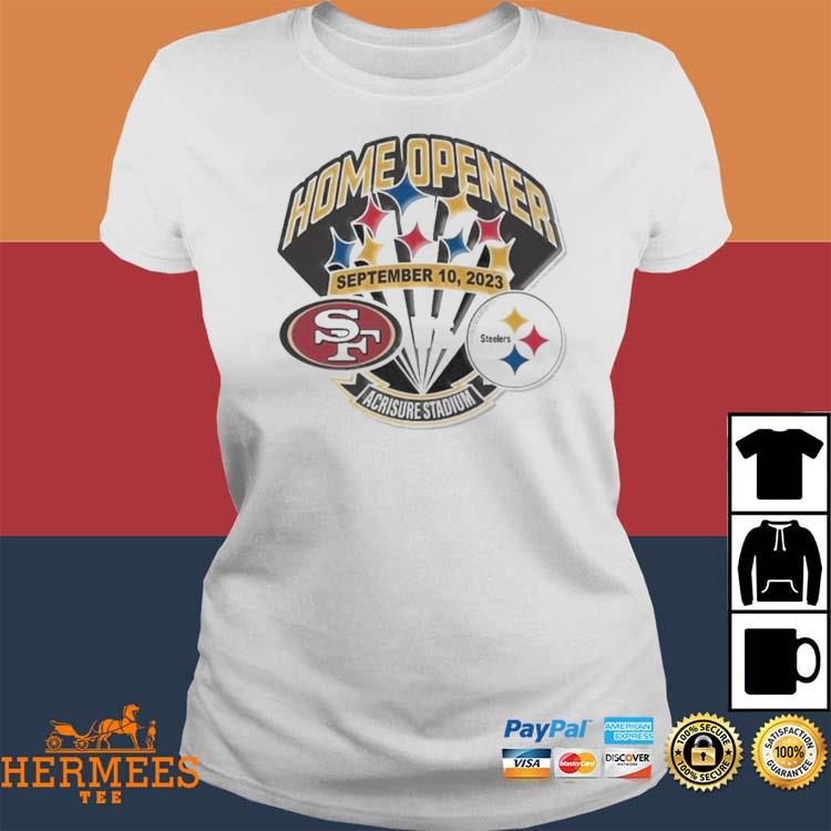 Original San Francisco 49ers Vs Pittsburgh Steelers Home Opener Game Day  September 10 2023 Acrisure Stadium T-Shirt, hoodie, sweater, long sleeve  and tank top