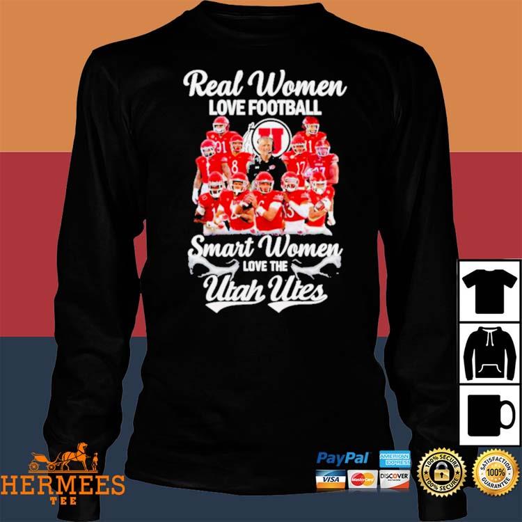 Design real women love Football smart women love the utes shirt, hoodie,  sweater, long sleeve and tank top