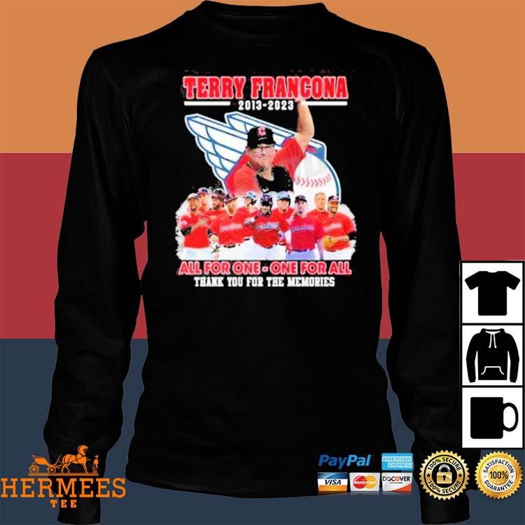 Terry Francona 2013-2023 all for one-one for all thank you for the memories  shirt, hoodie, sweater, long sleeve and tank top