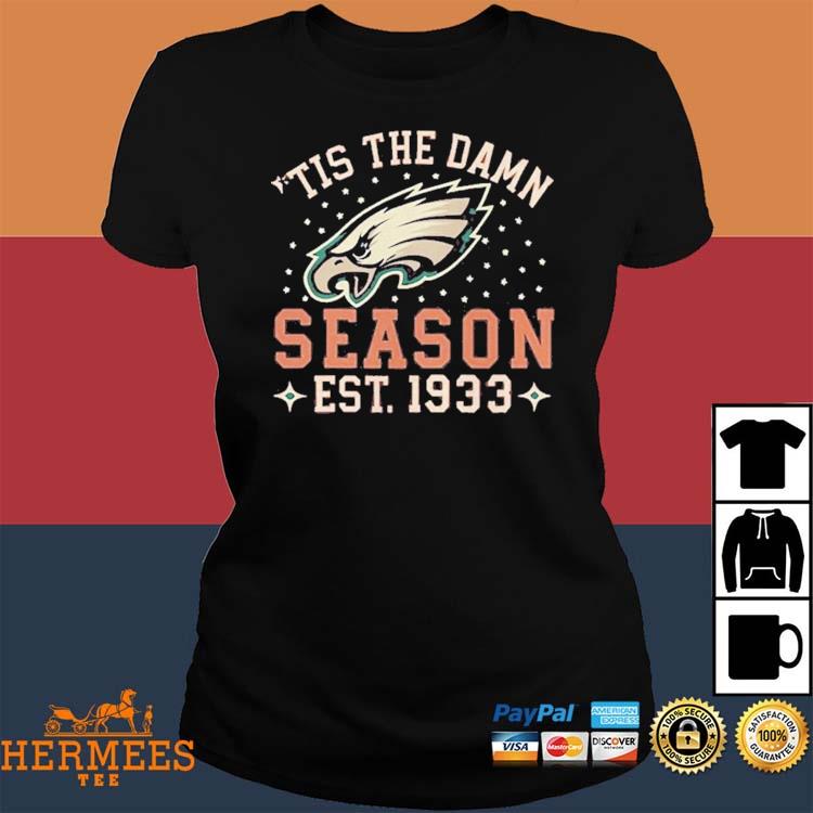 Tis The Damn Season Philadelphia Eagles Football Team Nfl Shirt