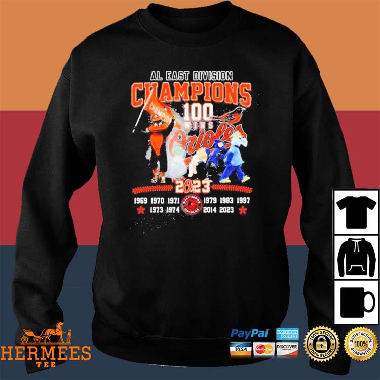 Baltimore Orioles 100 Wins AL East Division Champions 2023 Shirt, hoodie,  sweater and long sleeve