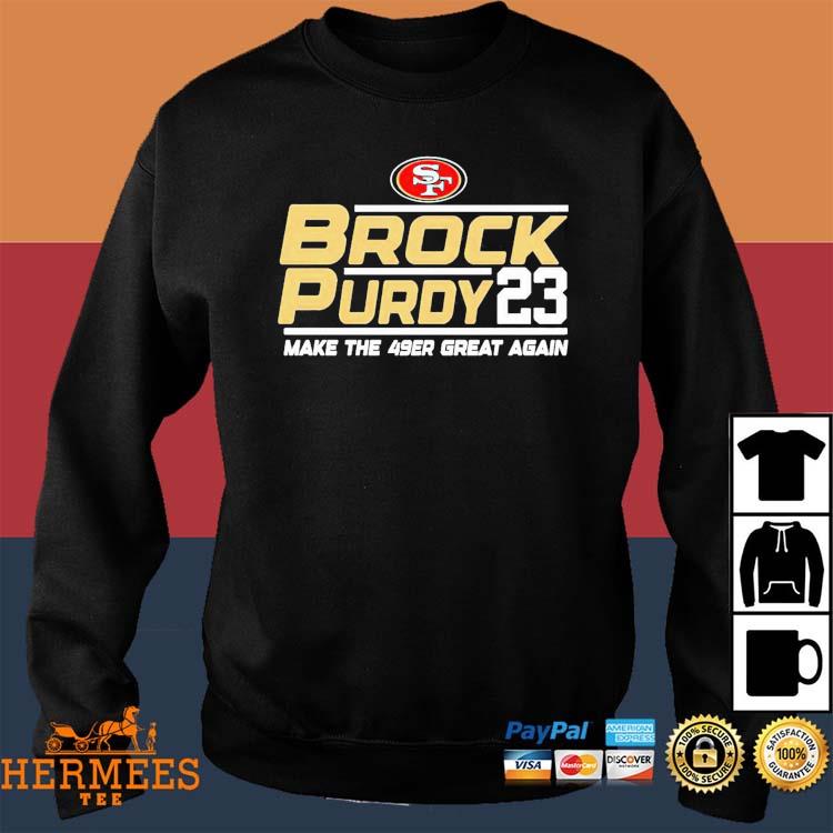 San Francisco 49ers Brock Purdy 23 make the 49er great again shirt