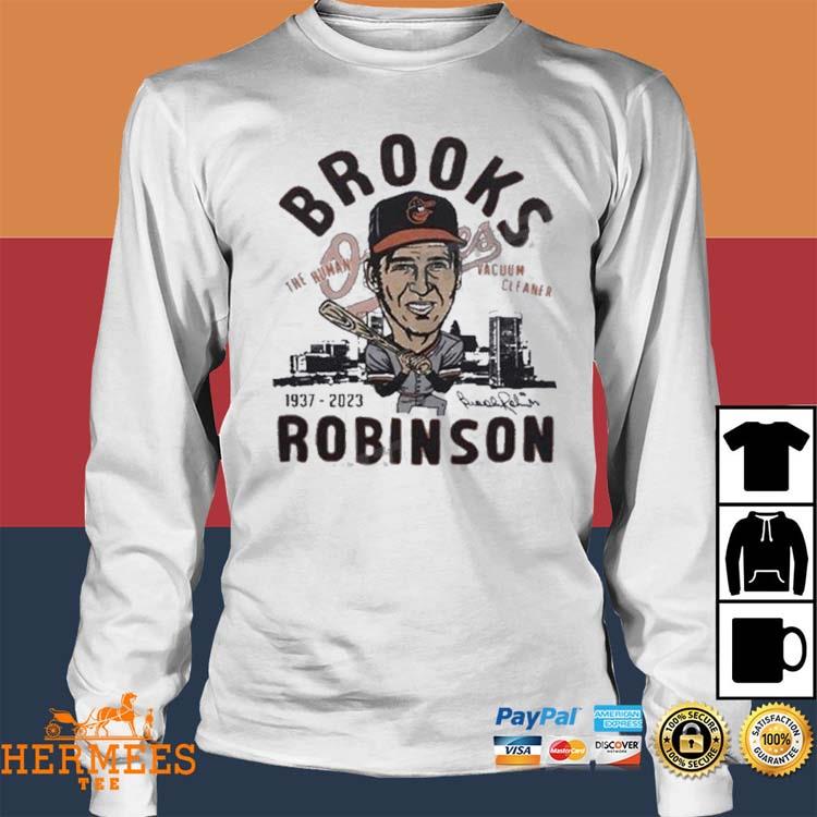 Official Logo Human vacuum cleaner brooks robinson city shirt