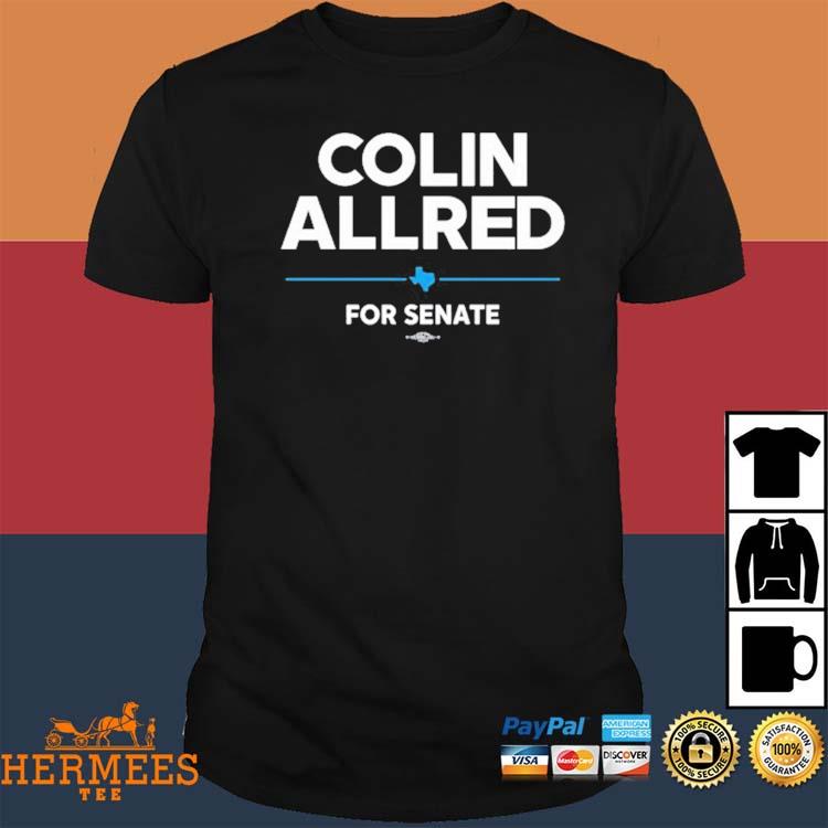 Official Colinallredstore Colin Allred For Senate Shirt