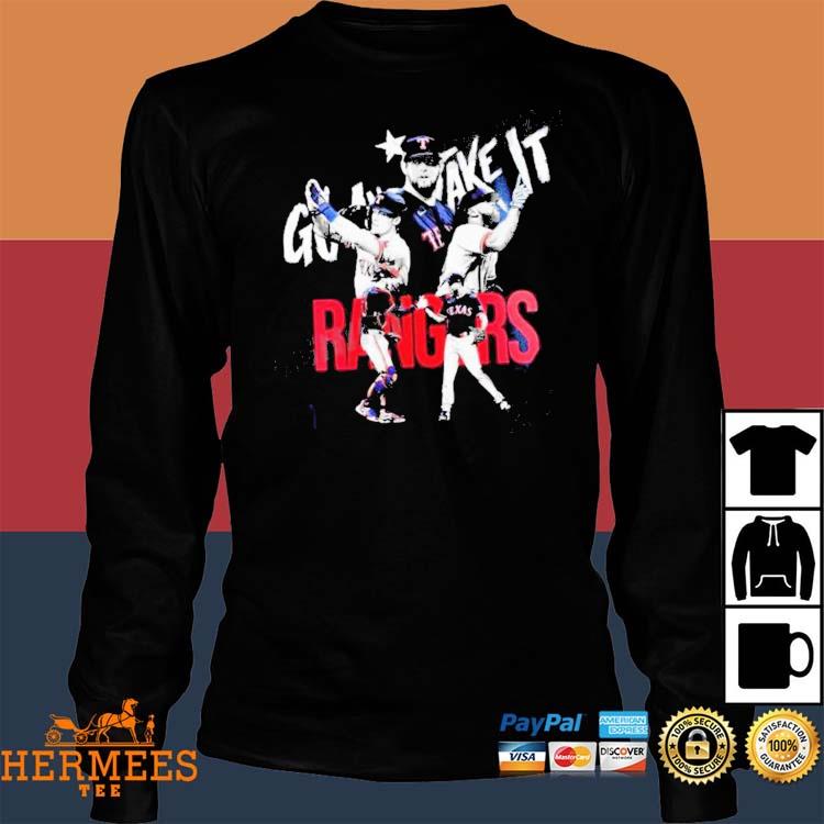 Design Go And Take It 2023 Texas Rangers 2023 shirt - EnvyfashionTee