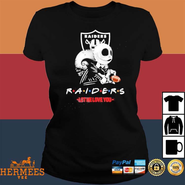 Official Jack Skellington Las Vegas Raiders Let Me Love You Shirt