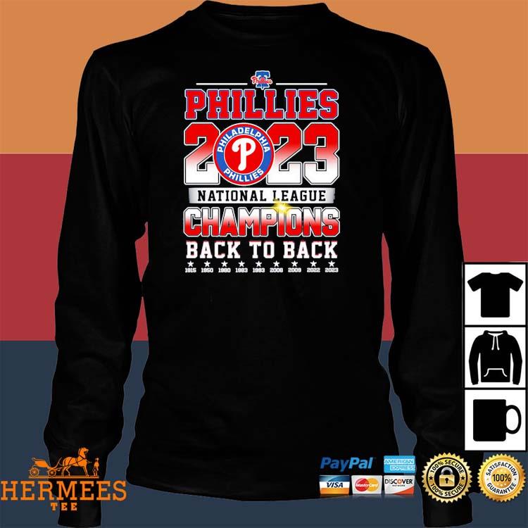 Back To Back National League Champions Philadelphia Phillies 2023 T-shirt,Sweater,  Hoodie, And Long Sleeved, Ladies, Tank Top