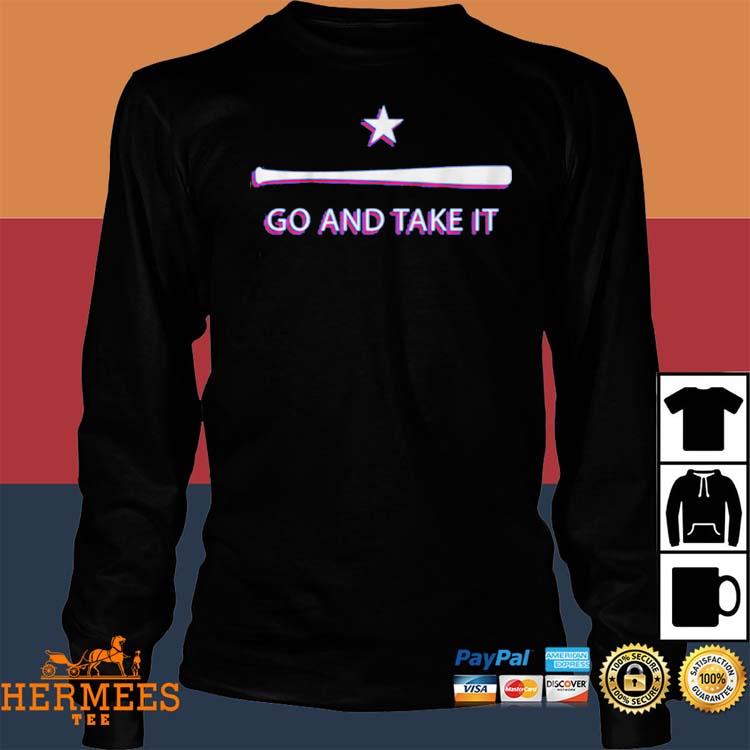 Official Go And Take It Shirt, hoodie, longsleeve, sweatshirt, v-neck tee