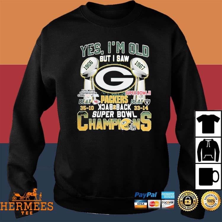 Yes I'm old But I Saw Back 2 Back Super Bowl Champions Shirt